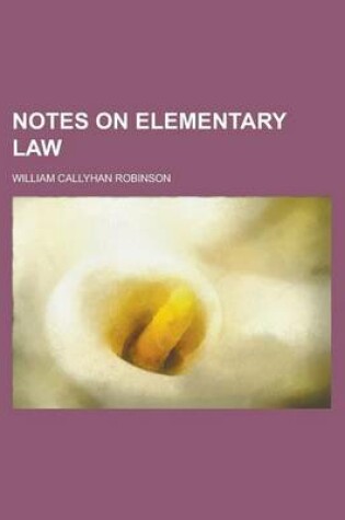 Cover of Notes on Elementary Law