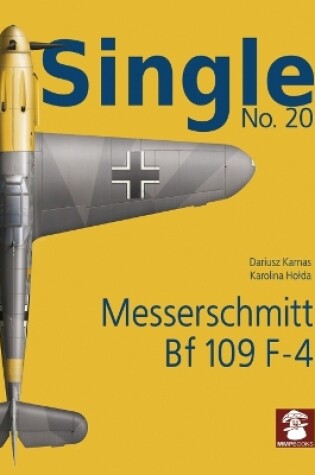 Cover of Single 20: Messerschmitt Bf 109 F-4