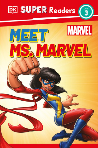 Cover of DK Super Readers Level 3 Marvel Meet Ms. Marvel