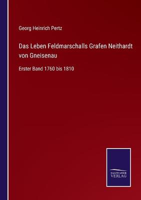 Book cover for Das Leben Feldmarschalls Grafen Neithardt von Gneisenau