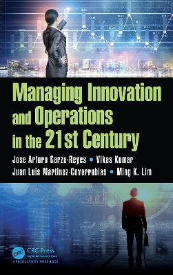 Book cover for Managing Innovation and Operations in the 21st Century