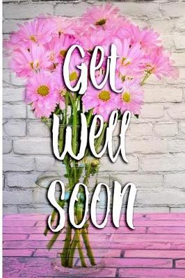 Book cover for Get Well Soon