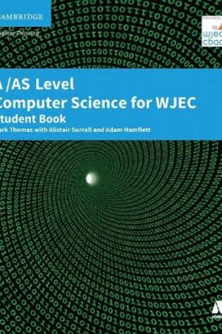 Cover of A/AS Level Computer Science for WJEC Student Book