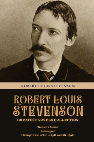 Cover of Robert Louis Stevenson Greatest Novels Collection