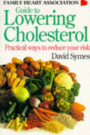 Cover of Guide to Lowering Cholesterol