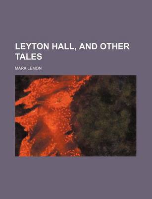 Book cover for Leyton Hall, and Other Tales