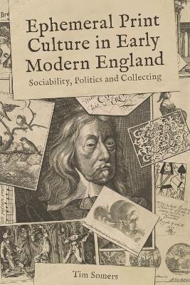 Cover of Ephemeral Print Culture in Early Modern England