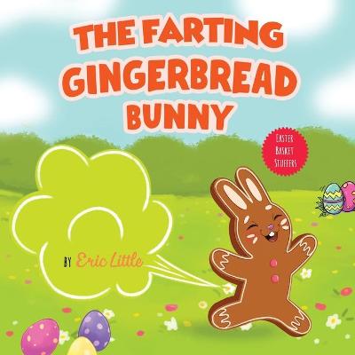 Book cover for The Farting Gingerbread Bunny