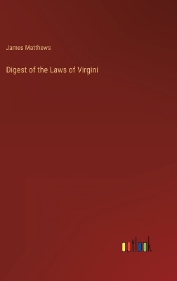 Book cover for Digest of the Laws of Virgini