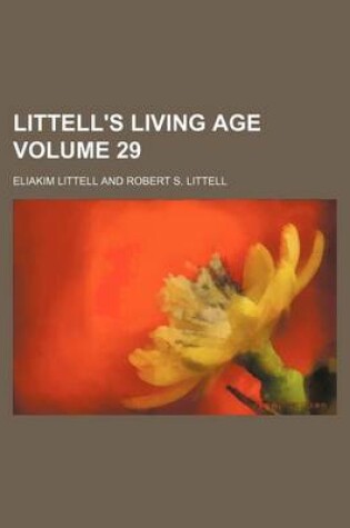 Cover of Littell's Living Age Volume 29