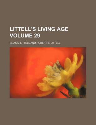 Book cover for Littell's Living Age Volume 29
