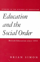 Book cover for Education and the Social Order, 1940-90