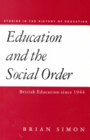 Cover of Education and the Social Order, 1940-90