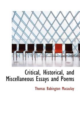 Book cover for Critical, Historical, and Miscellaneous Essays and Poems