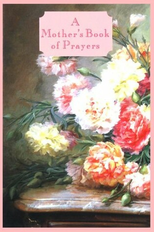 Cover of A Mother's Book of Prayer