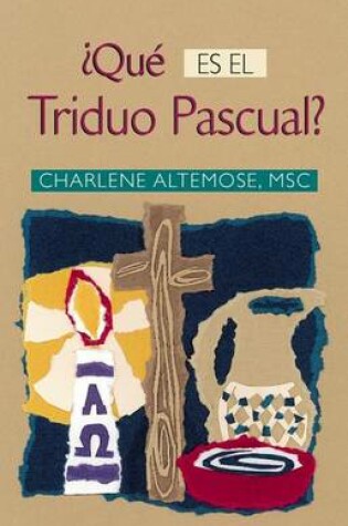 Cover of Que Es El Triduo Pascual?