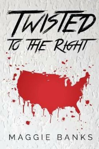 Cover of Twisted to the Right