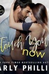Book cover for Touch You Now