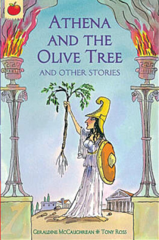 Cover of Athena and The Olive Tree and Other Greek Myths