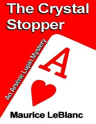 Book cover for The Crystal Stopper: An Arsene Lupin Mystery