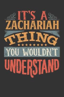 Book cover for Its A Zachariah Thing You Wouldnt Understand