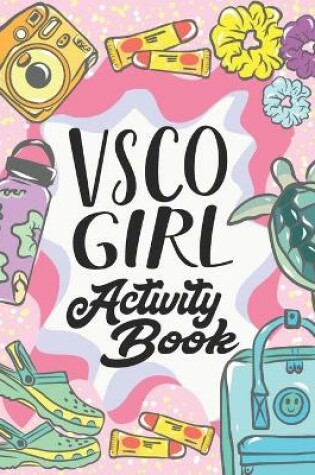 Cover of VSCO Girl Activity Book