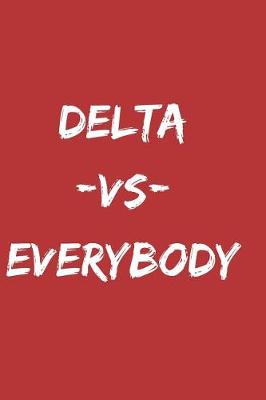 Book cover for Delta -vs- Everybody