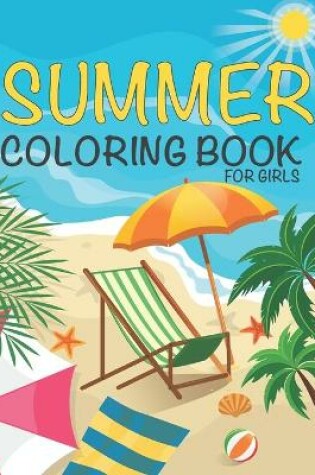 Cover of Summer Coloring Book For Girls