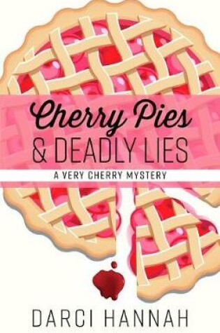Cover of Cherry Pies & Deadly Lies