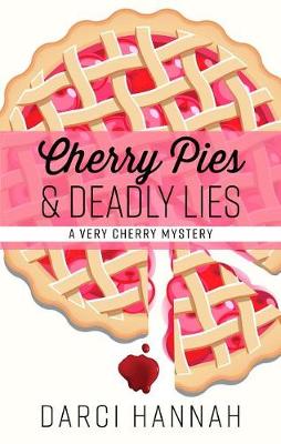 Cover of Cherry Pies & Deadly Lies