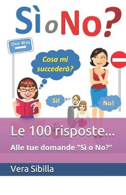 Cover of Le 100 risposte... Alle tue domande