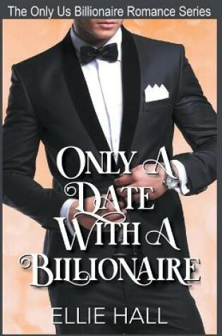Cover of Only a Date with a Billionaire