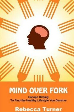 Cover of Mind Over Fork