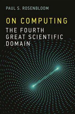 Cover of On Computing: The Fourth Great Scientific Domain