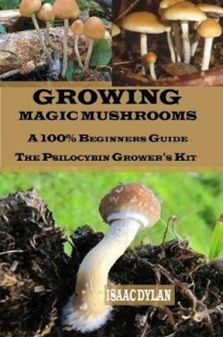 Cover of Growing Magic Mushrooms