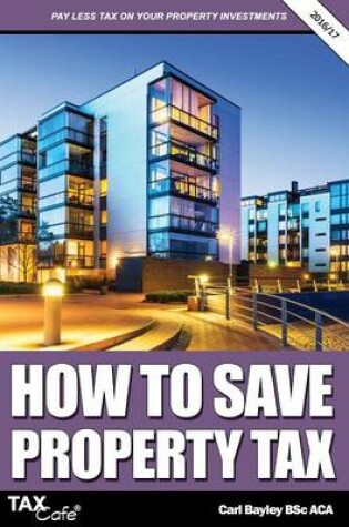 Cover of How to Save Property Tax 2016/17