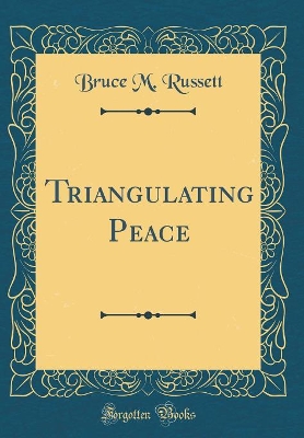 Book cover for Triangulating Peace (Classic Reprint)