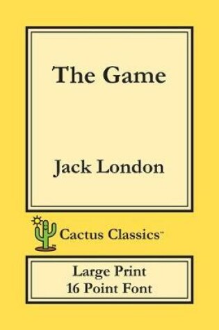 Cover of The Game (Cactus Classics Large Print)
