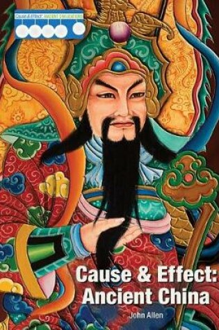 Cover of Cause & Effect: Ancient China