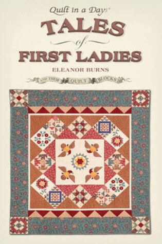 Cover of Tales of First Ladies and Their Quilt Blocks