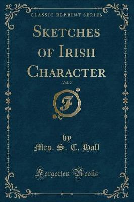 Book cover for Sketches of Irish Character, Vol. 2 (Classic Reprint)