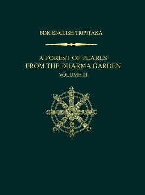 Cover of A Forest of Pearls from the Dharma Garden, Volume III