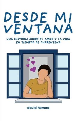 Book cover for Desde mi ventana