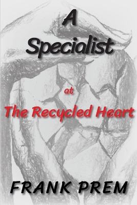 Book cover for A Specialist at The Recycled Heart