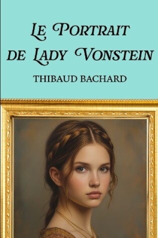 Cover of Le Portrait de Lady Vonstein