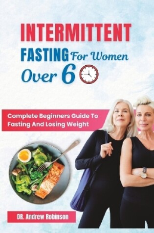 Cover of Intermittent Fasting for Women Over 60