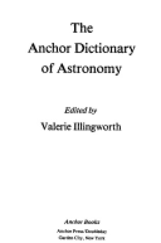 Cover of The Anchor Dictionary of Astronomy