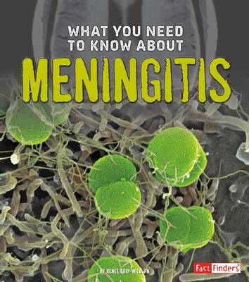 Book cover for What You Need to Know About Meningitis (Focus on Health)