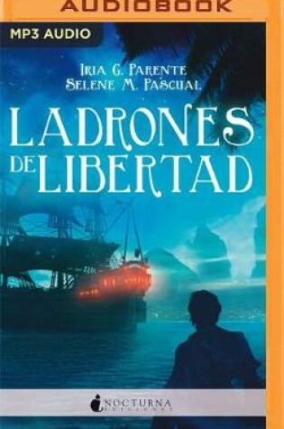 Cover of Ladrones de Libertad (Narración En Castellano)