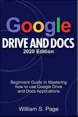 Book cover for GOOGLE DRIVE AND DOCS 2020 Edition